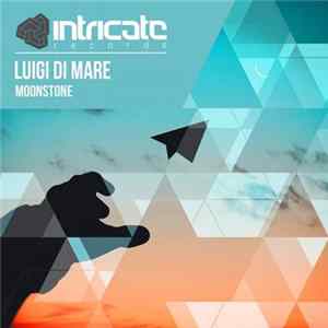 Luigi Di Mare - Moonstone mp3