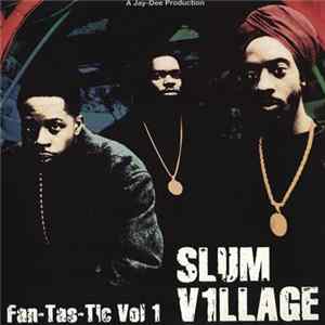 Slum Village - Fan-Tas-Tic Vol. 1 mp3
