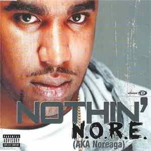 N.O.R.E. AKA Noreaga - Nothin' mp3