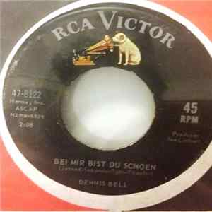 Dennis Bell - You Don't Need Me Anymore / Bei Mir Bist Du Schoen mp3