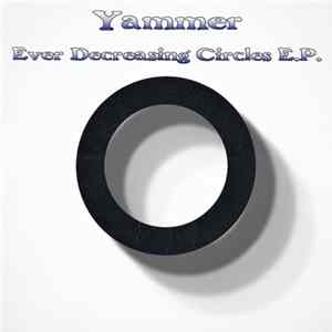 Yammer - Ever Decreasing Circles E.P. mp3
