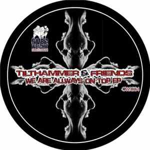 Various - Tilthammer & Friends - We Are Always On Top mp3