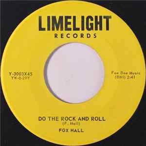 Fox Hall - Do The Rock And Roll / My Baby Left Me mp3