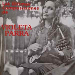 Violeta Parra - Las Últimas Composiciones De Violeta Parra mp3
