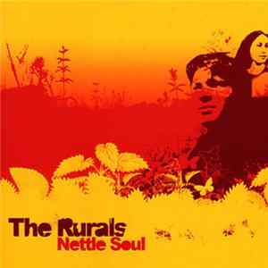 The Rurals - Nettle Soul mp3