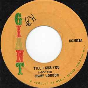 Jimmy London - Till I Kiss You mp3
