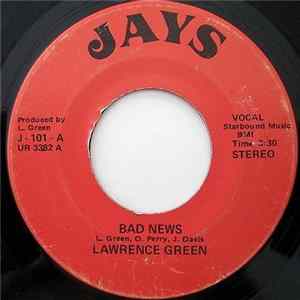 Lawrence Green - Bad News / Little Bit Of You mp3