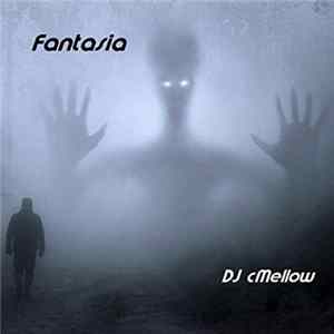 DJ cMellow - Fantasia mp3