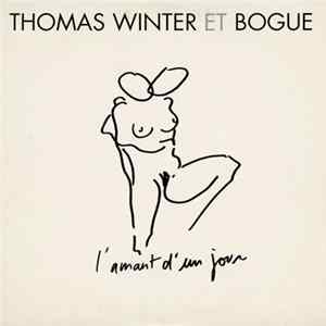 Thomas Winter Et Bogue - L'amant D'un Jour mp3