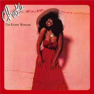 Chaka Khan - I'm Every Woman mp3