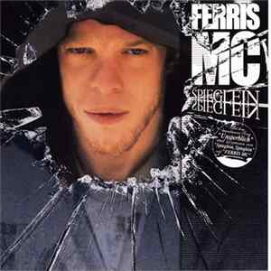 Ferris MC - Spieglein, Spieglein... mp3