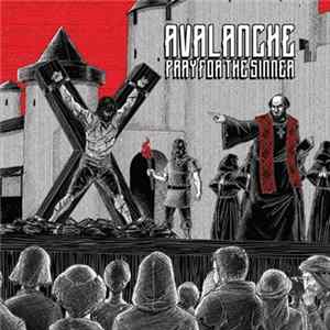 Avalanche - Pray For The Sinner mp3
