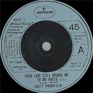 Dusty Springfield - Your Love Still Brings Me To My Knees mp3