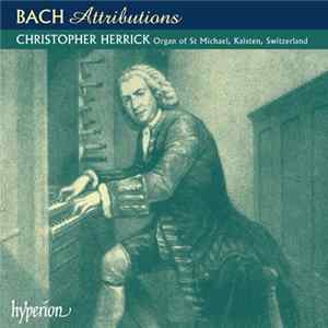 Bach - Christopher Herrick - Attributions mp3