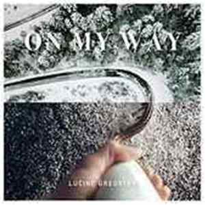 Lucine Gregster - On My Way mp3