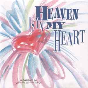 Acappella Praise & Worship - Heaven Is In My Heart mp3