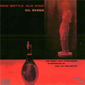 Gil Evans - New Bottle Old Wine mp3