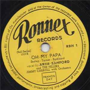 Artie Sanford / Tony Russo - Oh My Papa / Rags To Riches mp3