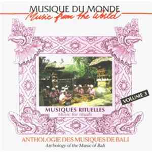 Various - Anthology Of The Music Of Bali Vol.3 : Music For Rituals mp3