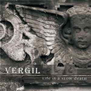 Vergil - Life Is A Slow Death mp3