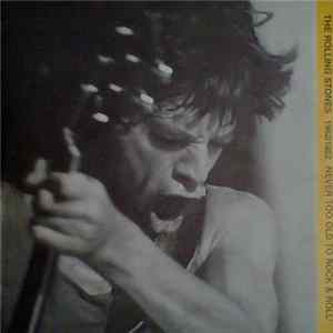 The Rolling Stones - 1962/1982 Never Too Old To Rock & Roll mp3