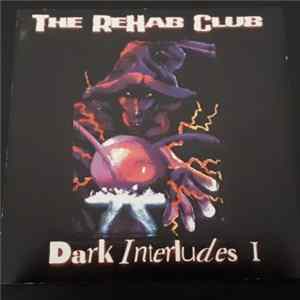 The ReHab Club - Dark Interludes I mp3