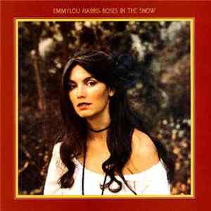 Emmylou Harris - Roses In The Snow mp3