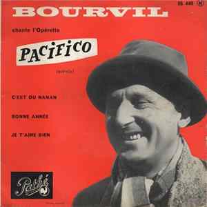 Bourvil - Chante L'Opérette Pacifico mp3