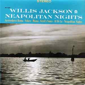 Willis Jackson - Neapolitan Nights mp3