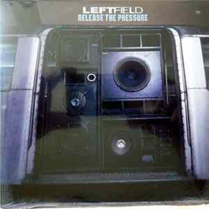 Leftfield - Release The Pressure mp3