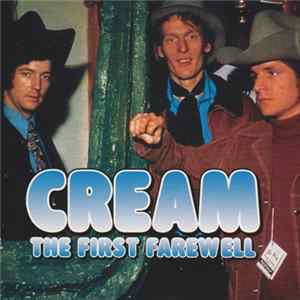 Cream - The First Farewell mp3