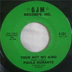 Paula Durante - Your Not My Kind / Your My Baby mp3