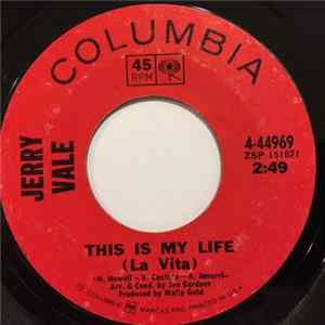 Jerry Vale - This Is My Life (La Vita) / What's Wrong With My World mp3