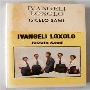 Ivangeli Loxolo - Isicelo Samo mp3