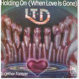 L.T.D. - Holding On (When Love Is Gone) mp3