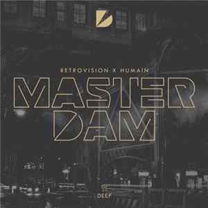 Retrovision x Humain - Masterdam mp3
