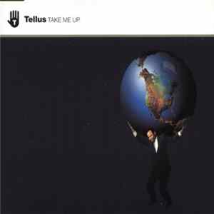 Tellus - Take Me Up mp3