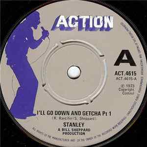 Stanley - I'll Go Down And Getcha mp3