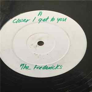 The Fredericks - The Closer I Get To You mp3