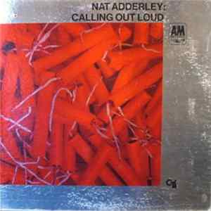 Nat Adderley - Calling Out Loud mp3