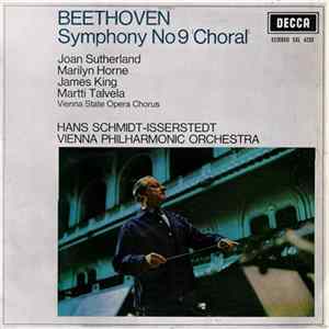 Beethoven, Joan Sutherland, Marilyn Horne, James King , Martti Talvela, Vienna State Opera Chorus, Hans Schmidt-Isserstedt, Vienna Philharmonic Orchestra - Symphony No 9 'Choral' mp3