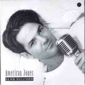 Sean Sullivan - American Jones mp3