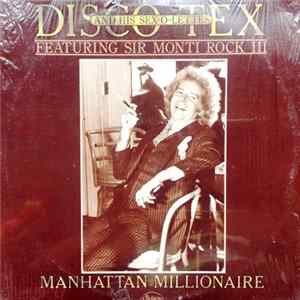 Disco Tex & His Sex-O-Lettes Featuring Sir Monti Rock III - Manhattan Millionaire mp3