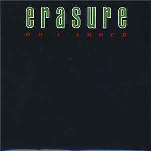 Erasure - Oh L'Amour mp3