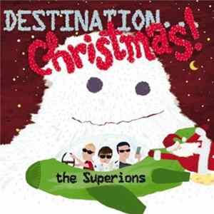The Superions - Destination Christmas! mp3
