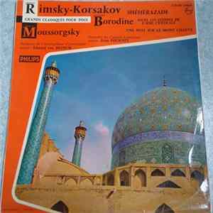 Nicolas Rimsky-Korsakov, Alexandre Borodine, Modeste Moussorgsky / Orchestre Des Concerts Lamoureux Direction : Jean Fournet, Orchestre Du Concertgebouw D'Amsterdam Direction : Eduard van Beinum - Shéhérazade / Dans Les Steppes De L'Asie Centrale / Une Nu mp3