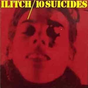Ilitch - 10 Suicides mp3
