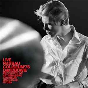 David Bowie - Live Nassau Coliseum '76 mp3