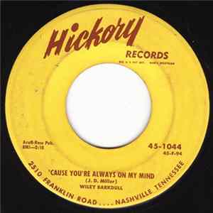 Wiley Barkdull - 'Cause You're Always On My Mind mp3