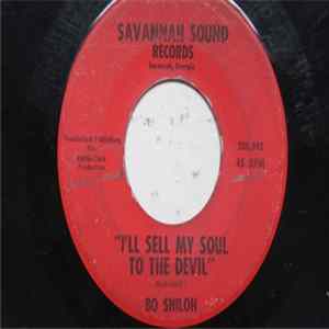 Bo Shiloh - I'll Sell My Soul To The Devil / You Gonna Lose mp3